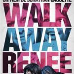 "Walk Away Renée" vu par Yann Hodé [film]