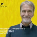 Conférence Open Dialogue, le 18 mai 2022 à Paris.