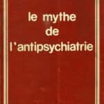 Le mythe de l'antipsychiatrie [Giovanni Jervis]