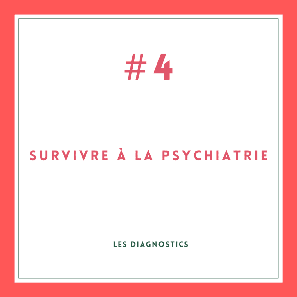 survivre à la psychiatrie #4